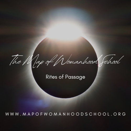 The Map of Womanhood School – Rites of passage
